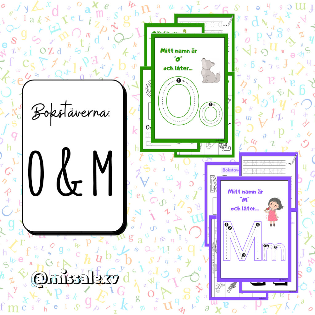 Bokstäverna: O & M